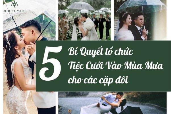 5 Bí Quyết tổ chức Tiệc Cưới Vào Mùa Mưa cho các cặp đôi