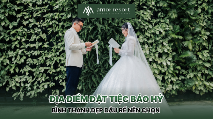 Địa điểm đặt tiệc báo hỷ Bình Thạnh đẹp dâu rể nên chọn 